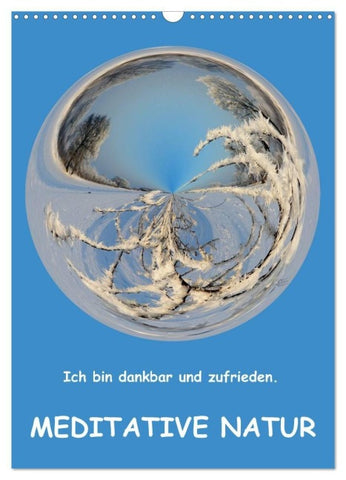 Meditative Natur (Wandkalender 2027 DIN A3 hoch), CALVENDO Monatskalender