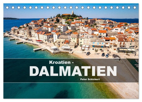 Kroatien - Dalmatien (Tischkalender 2027 DIN A5 quer), CALVENDO Monatskalender