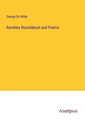 Rambles Roundabout and Poems