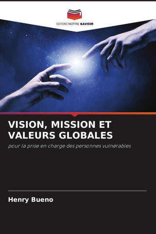 VISION, MISSION ET VALEURS GLOBALES