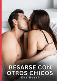 Besarse con Otros Chicos