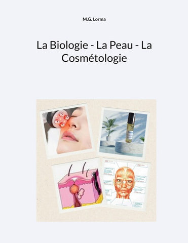 La Biologie - La Peau - La Cosmétologie