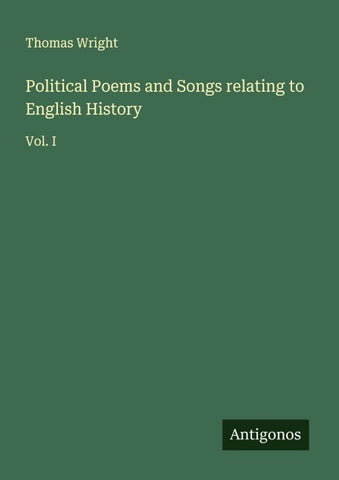 Political Poems and Songs relating to English History