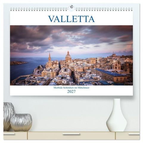 Valletta - Morbide Schönheit im Mittelmeer (hochwertiger Premium Wandkalender 2027 DIN A2 quer), Kunstdruck in Hochglanz