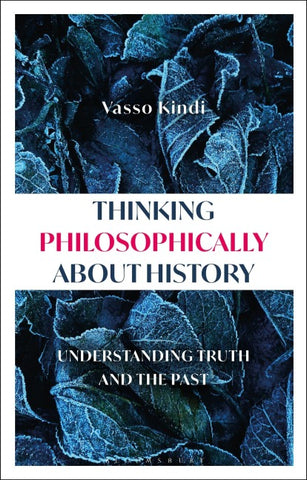 Thinking Philosophically about History