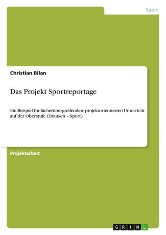 Das Projekt Sportreportage