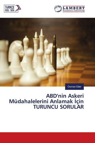 ABD'nin Askeri Müdahalelerini Anlamak ¿çin TURUNCU SORULAR