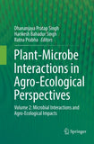 Plant-Microbe Interactions in Agro-Ecological Perspectives