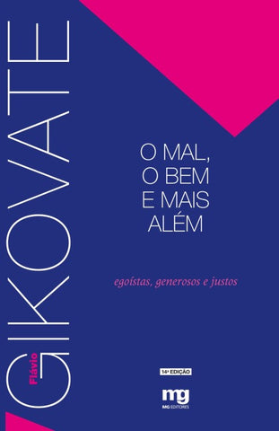O MAL, O BEM E MAIS ALÉM
