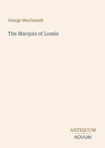 The Marquis of Lossie