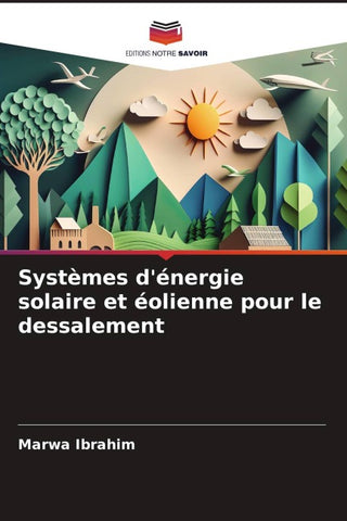 Systèmes d'énergie solaire et éolienne pour le dessalement
