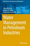 Water Management in Petroleum Industries
