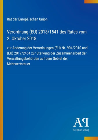 Verordnung (EU) 2018/1541 des Rates vom 2. Oktober 2018