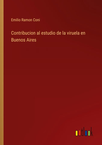 Contribucion al estudio de la viruela en Buenos Aires