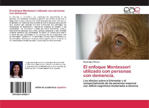 El enfoque Montessori utilizado con personas con demencia.