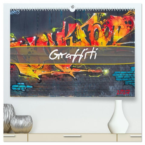 Graffiti (hochwertiger Premium Wandkalender 2027 DIN A2 quer), Kunstdruck in Hochglanz
