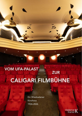Vom Ufa-Palast zur Caligari FilmBühne