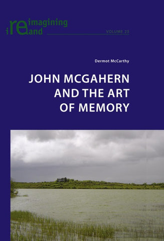 John McGahern and the Art of Memory