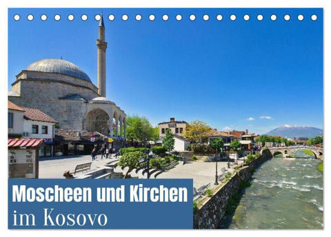 Moscheen und Kirchen im Kosovo (Tischkalender 2027 DIN A5 quer), CALVENDO Monatskalender