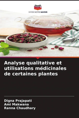 Analyse qualitative et utilisations médicinales de certaines plantes