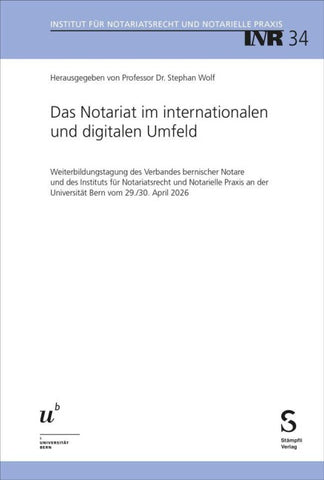 Das Notariat im internationalen und digitalen Umfeld
