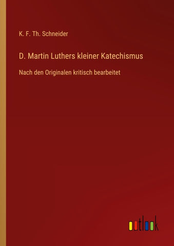 D. Martin Luthers kleiner Katechismus