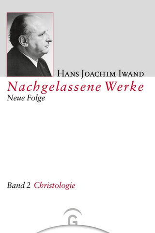 Nachgelassene Werke, Neue Folge / Christologie