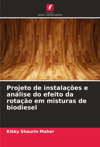 Projeto de instalações e análise do efeito da rotação em misturas de biodiesel