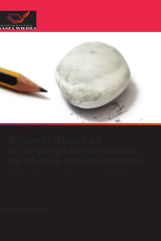Rysunki dzieci od wczesnego dzieci¿stwa do okresu m¿odzie¿czego