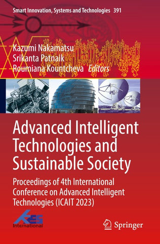Advanced Intelligent Technologies and Sustainable Society