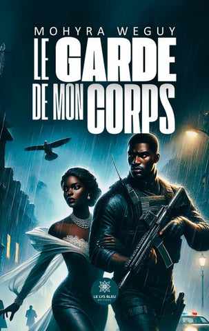 Le garde de mon corps