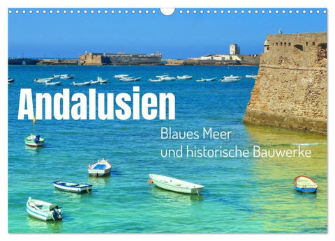 Andalusien, blaues Meer und historische Bauwerke (Wandkalender 2027 DIN A3 quer), CALVENDO Monatskalender
