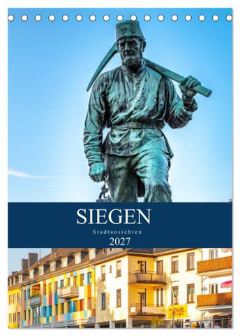 Siegener Stadtansichten (Tischkalender 2027 DIN A5 hoch), CALVENDO Monatskalender
