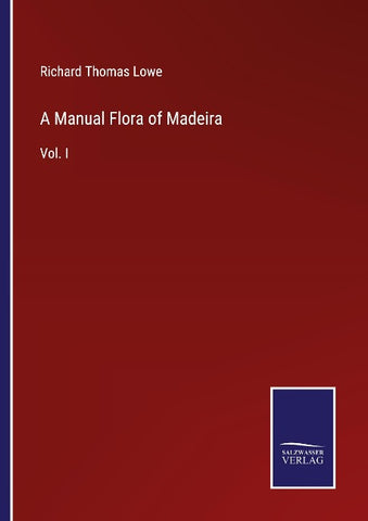 A Manual Flora of Madeira