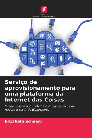 Serviço de aprovisionamento para uma plataforma da Internet das Coisas