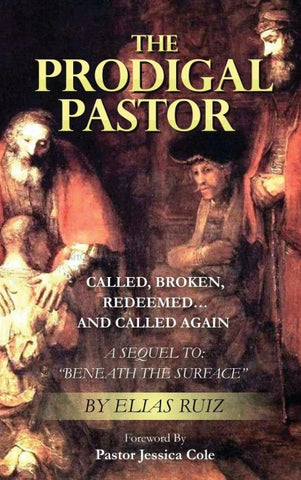 THE PRODIGAL PASTOR