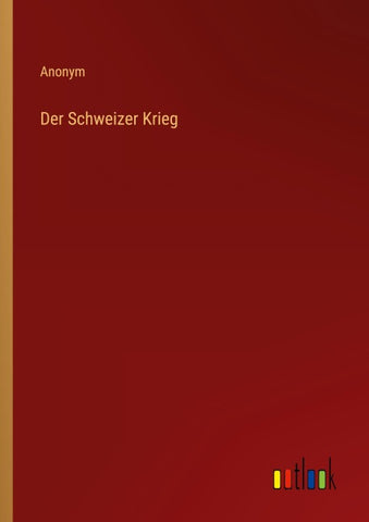 Der Schweizer Krieg