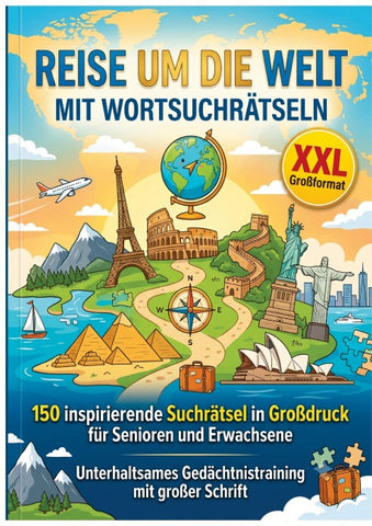 REISE UM DIE WELT MIT WORTSUCHRÄTSELN XXL