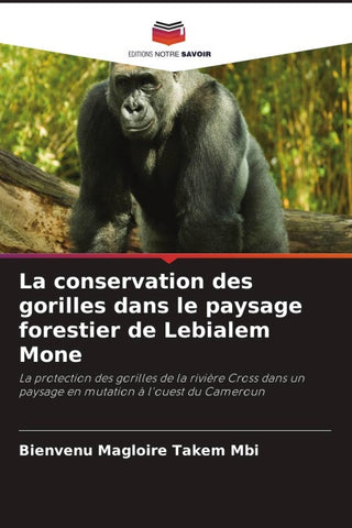 La conservation des gorilles dans le paysage forestier de Lebialem Mone