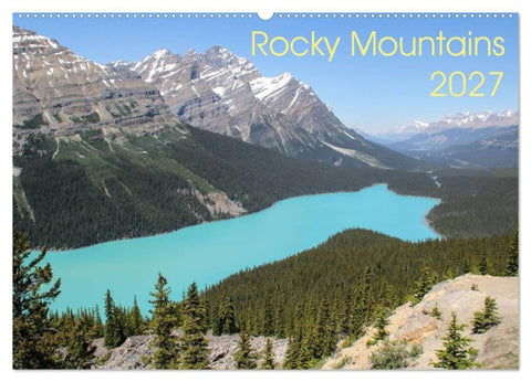 Rocky Mountains 2027 (Wandkalender 2027 DIN A2 quer), CALVENDO Monatskalender