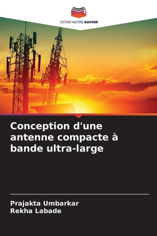 Conception d'une antenne compacte à bande ultra-large