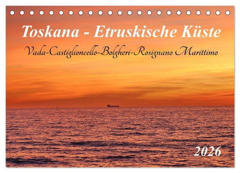 Toskana - Etruskische Küste (Tischkalender 2026 DIN A5 quer), CALVENDO Monatskalender