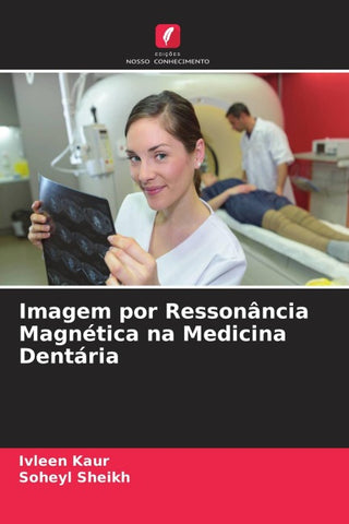 Imagem por Ressonância Magnética na Medicina Dentária
