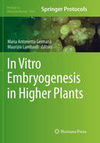 In Vitro Embryogenesis in Higher Plants
