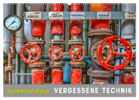 Vergessene Technik - abgeschaltet und stillgelegt (Wandkalender 2026 DIN A2 quer), CALVENDO Monatskalender