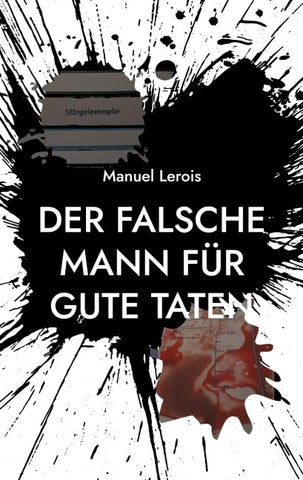 Der falsche Mann für gute Taten