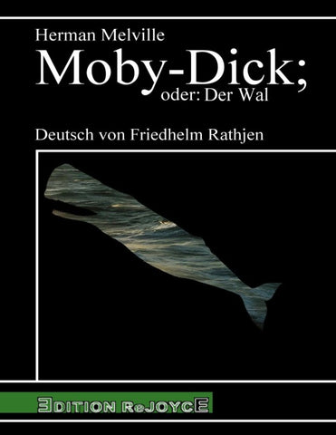 Moby-Dick; oder: Der Wal