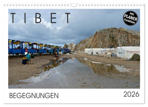 Tibet - Begegnungen (Wandkalender 2026 DIN A3 quer), CALVENDO Monatskalender