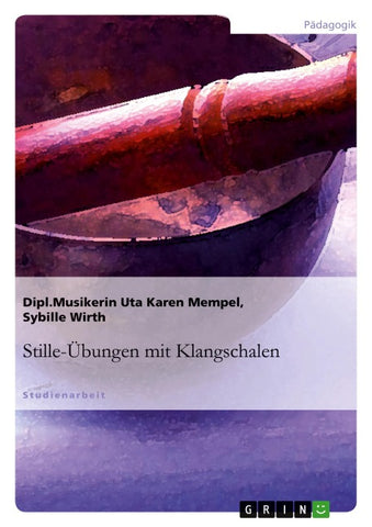 Stille-Übungen mit Klangschalen