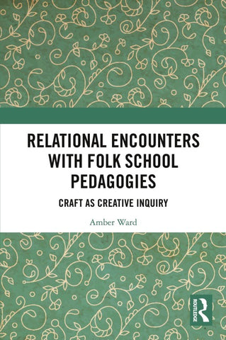 Relational Encounters with Folk School Pedagogies